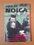 CELALALT NOICA.MARTURII ALE MONAHULUI RAFAIL NOICA INSOTITE DE CATEVA CUVINTE DE FOLOS ALE PARINTELUI SYMEON 2002