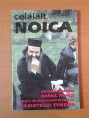 CELALALT NOICA.MARTURII ALE MONAHULUI RAFAIL NOICA INSOTITE DE CATEVA CUVINTE DE FOLOS ALE PARINTELUI SYMEON 2002 foto