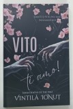 VITO , TI AMO , VOLUMUL I DIN SERIA DEATHS OF THE PAST de VINTILA IONUT , 2025