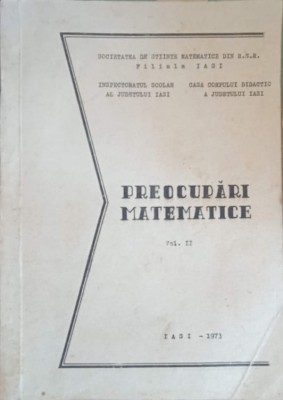 PREOCUPARI MATEMATICE VOL.2-A. HAIMOVICI, C. FLUERARU, C. ARMINII, S. ANITA, G. DASCALU foto