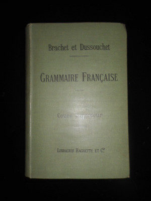 A. BRACHET, J. DUSSOUCHET - NOUVEAU COURS DE GRAMMAIRE FRANCAISE (1893) foto
