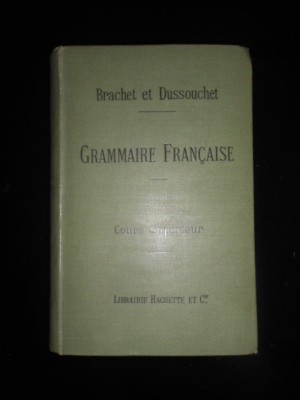 A. BRACHET, J. DUSSOUCHET - NOUVEAU COURS DE GRAMMAIRE FRANCAISE (1893) foto