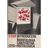 Introducere in morfologia cantitativa cito-histologica