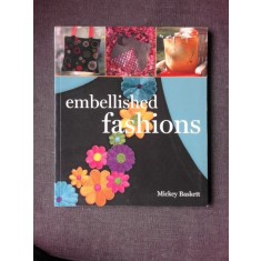EMBELLISHED FASHIONS - MICKEY BASKETT (TEXT IN LIMBA ENGLEZA)
