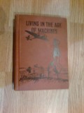 N4 Living in the age of machines - our ways of livint - Haward E Wilson