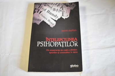 Kevin Dutton - Intelepciunea psihopatilor (2013) foto