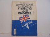 Monica Visan -- METODA RAPIDA DE INVATARE A GRAMATICII LIMBII ENGLEZE - EXERCITII 1 - Editura Viitorul Romanesc - 1992 - 141 pag.