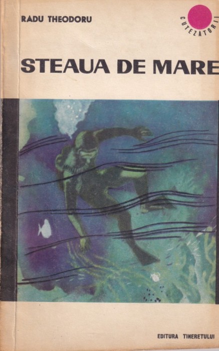 Radu Theodoru - Steaua de mare