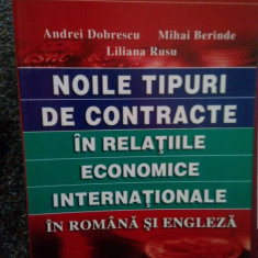 Andrei Dobrescu - Noile tipuri de contracte in relatiile economice internationale in romana si engleza