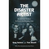 The Disaster Artist: My Life Inside The Room, the Greatest Bad Movie Ever Made