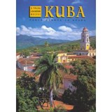 Kuba - A vil&aacute;g legszebb helyei - Paolo Giunta La Spada