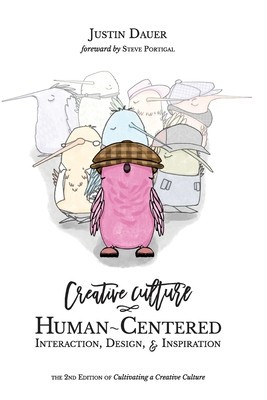 Creative Culture: Human-Centered Interaction, Design, &amp; Inspiration