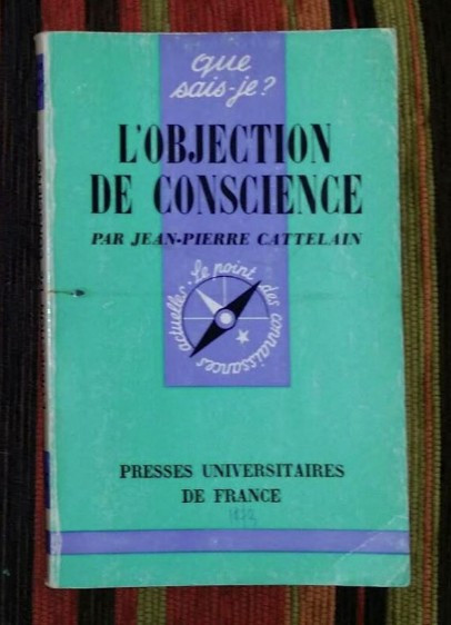 L&#039;objection de conscience / par Jean-Pierre Cattelain