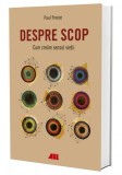 Despre scop. Cum cream sensul vietii | Paul Froese, ALL