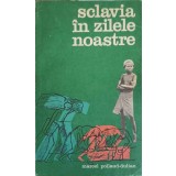 SCLAVIA IN ZILELE NOASTRE-MARCEL POLLAUD DULIAN-205032