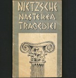 NAȘTEREA TRAGEDIEI - FRIEDRICH NIETZSCHE - FILOSOFIE
