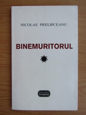 Nicolae Prelipceanu - Binemuritorul foto