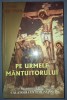 IOSIF TRIFA - PE URMELE M&Acirc;NTUITORULUI