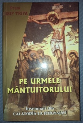 IOSIF TRIFA - PE URMELE M&amp;Acirc;NTUITORULUI foto
