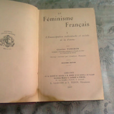 LE FEMINISME FRANCAIS - CHARLES TURGEON VOL.I (CARTE IN LIMBA FRANCEZA)