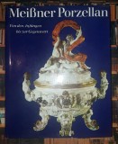 Otto Walcha - Meissner Porzellan, germana, stare buna, supracoperta