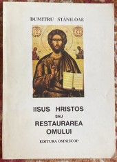 IISUS HRISTOS SAU RESTAURAREA OMULUI,DUMITRU STANILOAE/Ed.,,OMNISCOP&amp;quot;1993 foto