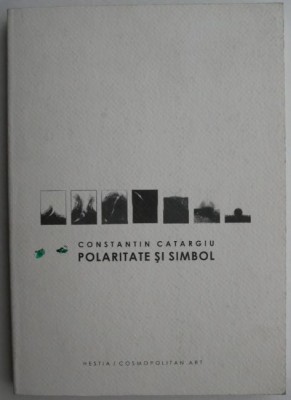 Polaritate si simbol - Constantin Catargiu foto