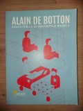 Desfatarile si mahnirile muncii- Alain de Botton