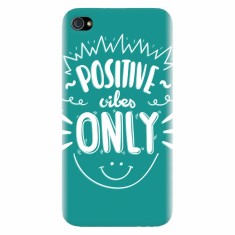 Husa silicon pentru Apple Iphone 4 / 4S, Positive Vibes