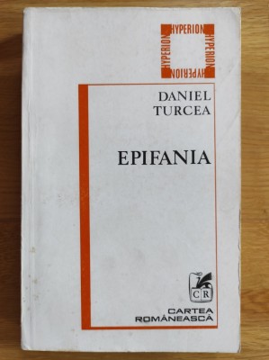 Daniel Turcea - Epifania (antologie - contine si Entropia, stare foarte buna) foto