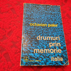 Octavian Paler / Drumuri prin memorie, Italia,p6