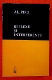 Al. Piru - Reflexe si interferente, Ed. Scrisul Romanesc, 1974