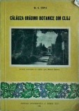 Calauza Gradinii Botanice Cluj, E. Topa, 1956, Romana, Biologie, Stare Buna, 13 x 20 cm, Brosata