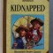 KIDNAPPED by ROBERT LOUIS STEVENSON , 2000