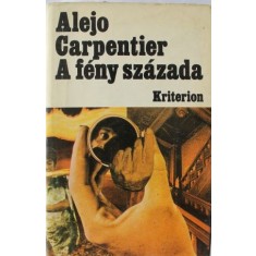 Alejo Carpentier - A Feny Szazada