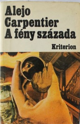 Alejo Carpentier - A Feny Szazada foto