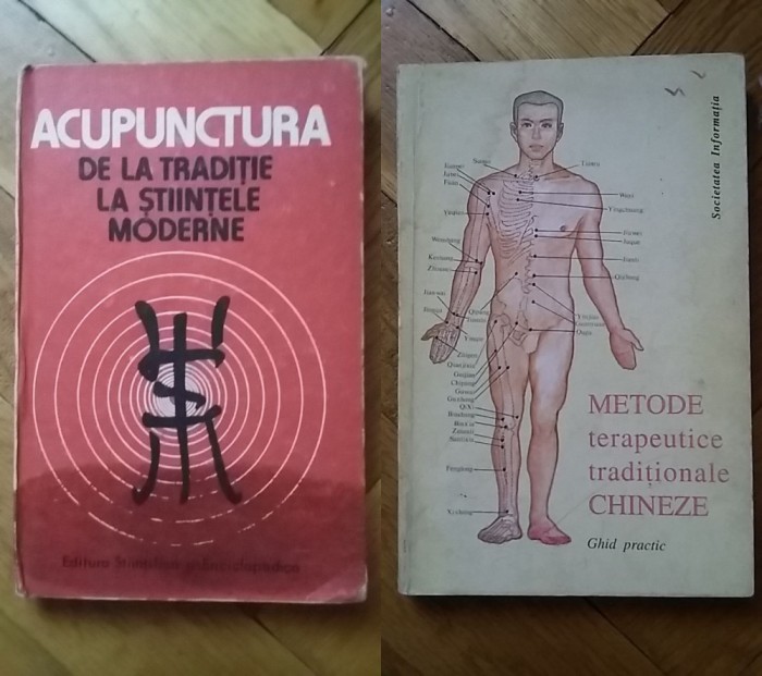 Acupunctura Traditie Stiintele Moderne + Metode Terapeutice Traditionale Chineze