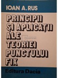 Ioan A. Rus - Principii si aplicatii ale teoriei punctului fix (Editia: 1979)
