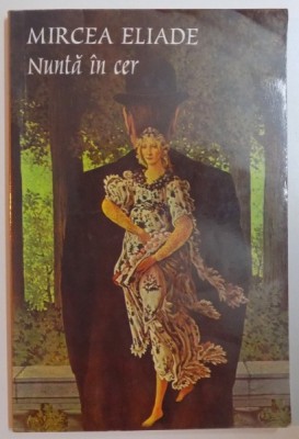 NUNTA IN CER de MIRCEA ELIADE , 2023 foto