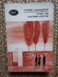 CRAII DE CURTEA-VECHE-MATEIU I. CARAGIALE