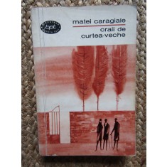 CRAII DE CURTEA-VECHE-MATEIU I. CARAGIALE