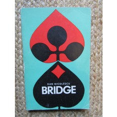 Bridge - Dan Nicolescu, Editura Stadion 1971, 220 pag