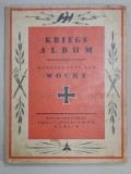 KRIEGS ALBUM 22 . SONDERHEFT DER &#039; WOCHE &#039; ( ALBUM DE RAZBOI - EDITIE SPECIALA ) , PRIMUL RAZBOI MONDIAL , NECESITA RELEGARE *