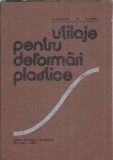 Carte Utilaje pentru deformari plastice V. Moldovan Didactica si Pedagogica 1982 628 pagini