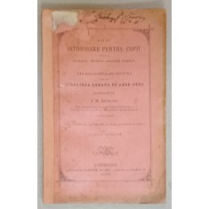 NOUI ISTORIOARE PENTRU COPII , RUGACIUNI , DIFERITE CARACTERE NUMERICE , elaborata de I. M. RIUREANU , 1903