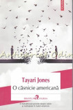 Cumpara ieftin O Casnicie Americana - Tayari Jones, Polirom