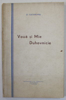 VOUA SI MIE DUHOVNICIE de ST. CUCIUREANU , 1939 foto