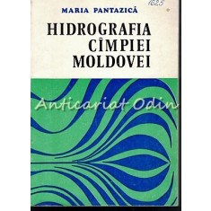 Hidrografia Cimpiei Moldovei - Maria Pantazica Tiraj: 570 Exemplare