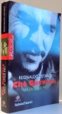 CHE GUEVARA, VIATA UNUI MIT de REGINALDO USTARIZ , 2008