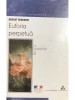 Pascal Bruckner - Euforia perpetua (Editia: 2000)